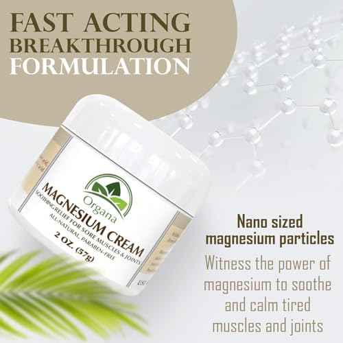 Organa Magnesium Cream - Fast-Absorbing Magnesium Lotion for Sleep - Topical Magnesium Lotion for Soothing & Instant Relief - Fast Absorbing and Fast Acting Foot Cream - Magnesium Butter