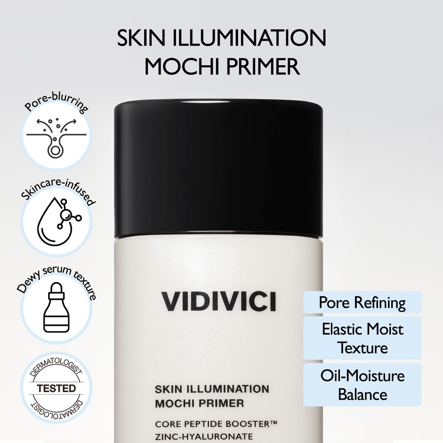 VIDIVICI Skin Illumination Mochi Primer 1.05 fl oz | K-Beauty Pore Blurring & Serum-Like Makeup Primer with 84% Skincare Ingredients, Pearl Soft Focus Effect, Hydrating & Makeup Gripping Base