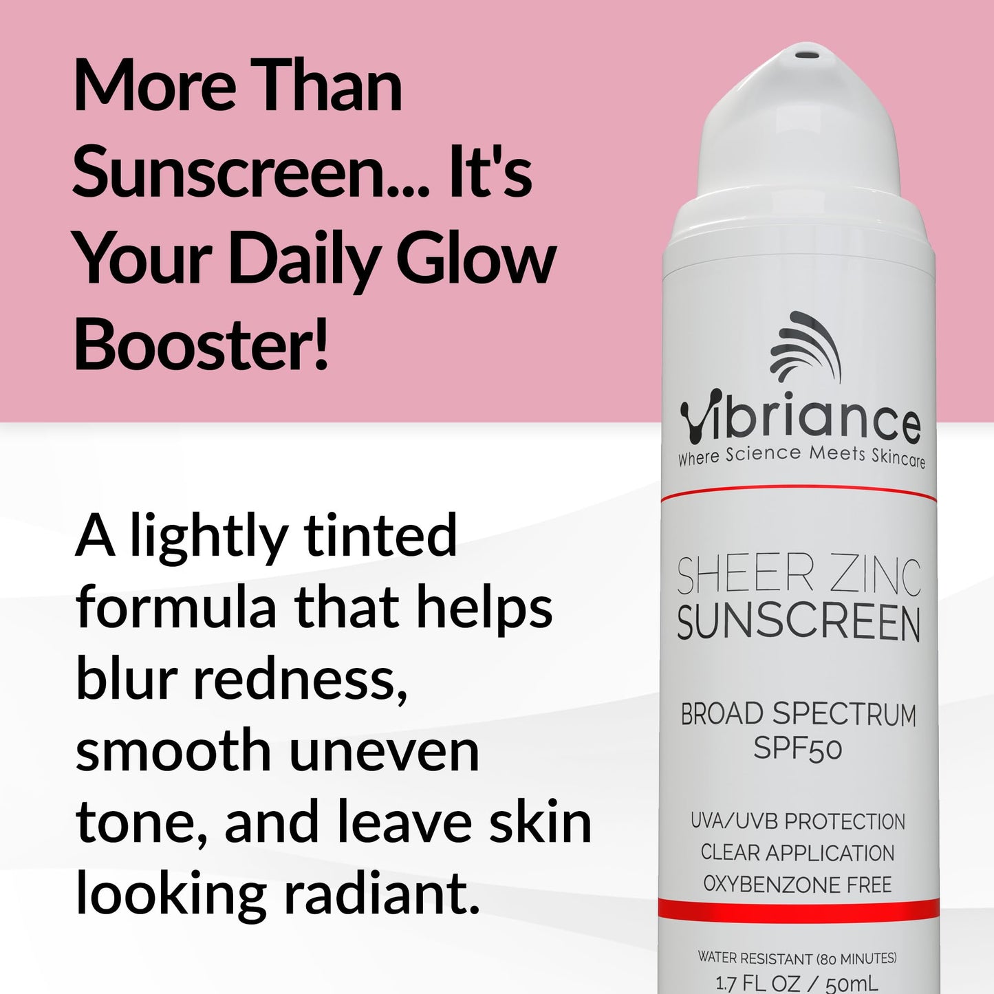 Vibriance Sheer Zinc Sunscreen - Tinted Sunscreen for Face SPF 50, Lightweight Facial Moisturizer with Niacinamide, Hyaluronic Acid - 1.7 fl oz