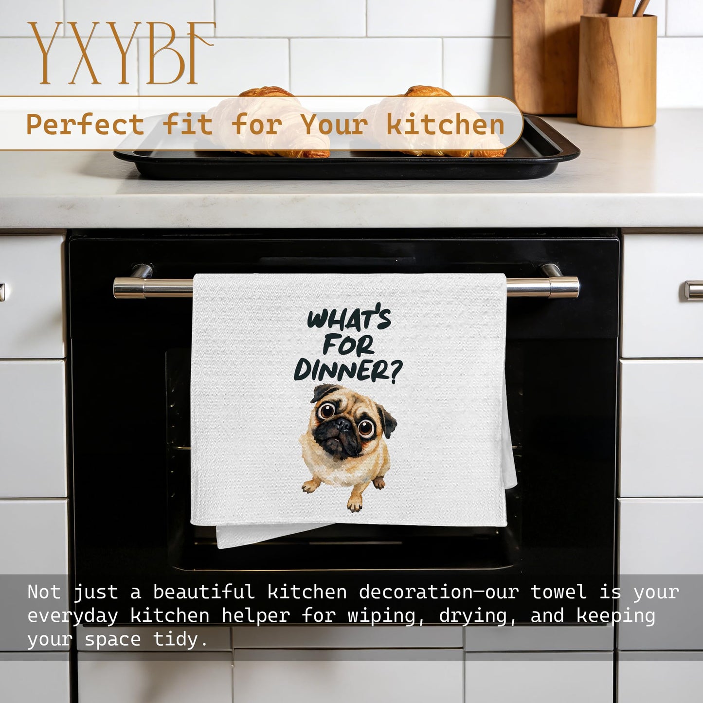 YXYBF Pug Gifts Hand Dish Tea Towels for Kitchen Decor 16x24 Inches, Gifts for Pug Lovers, What's for Dinner Funny Dog Kitchen Towels Decorative