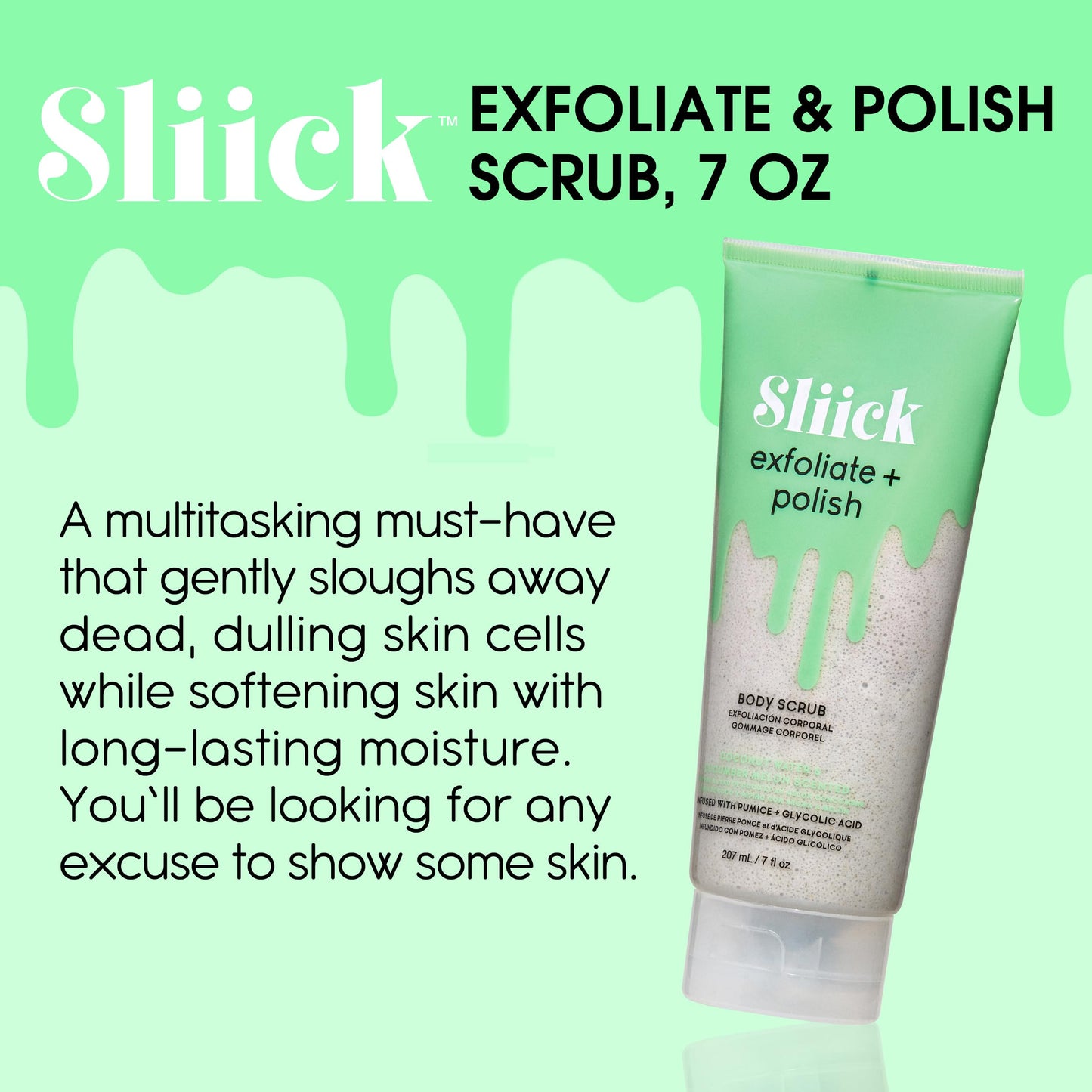 Sliick Exfoliate and Polish Body Scrub, Infused with Pumice and Glycolic Acid, 7 oz